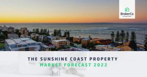 The Sunshine Coast Property Market Forecast 2022